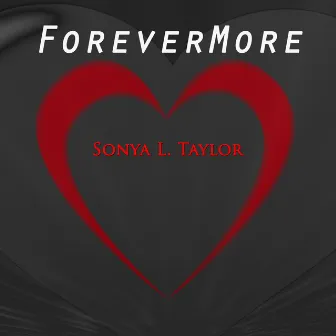 Forevermore by Sonya L Taylor