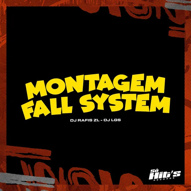 Montagem Fall System