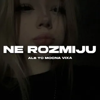 Ne Rozumiju Ale to Mocna Vixa by nwmoscar