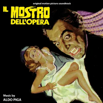 Il mostro dell'opera (Original Motion Picture Soundtrack) by Aldo Piga