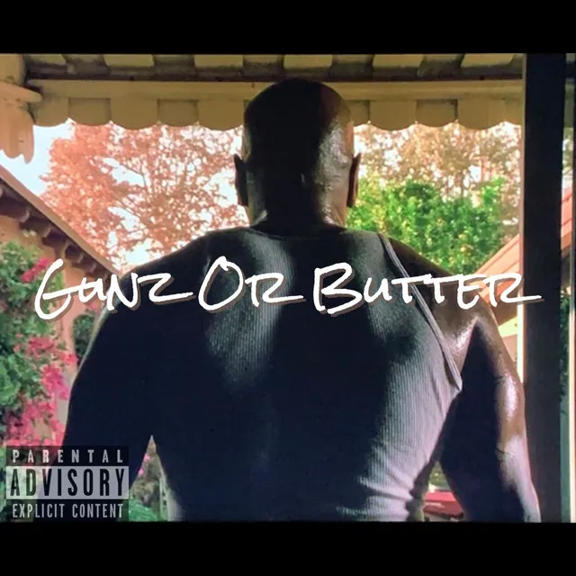 Gunz Or Butter