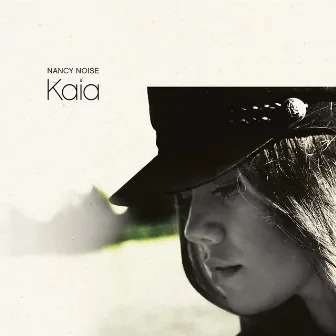 Kaia by Nancy Noise