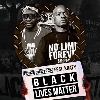 Black Lives Matter by FONZi NeuTRON