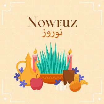 نوروز Nowruz - Music For The Iranian New Year by Divine Vibrations