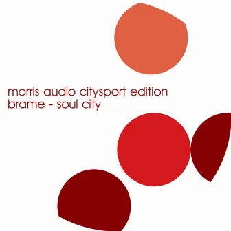 Soul City by Brame