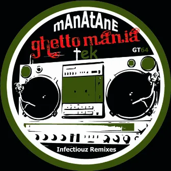 Infectiouz Remixes by Manatane