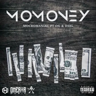 Mo Money (feat. O.G. & DSEL) by Dwayne