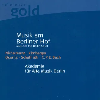 Orchestral Music (18th Century German) - NICHELMANN, C. / KIRNBERGER, J.P. / QUANTZ, J.J. / SCHAFFRATH, C. [Berlin Akademie fur Alte Musik] by Berlin Academy for Old Music