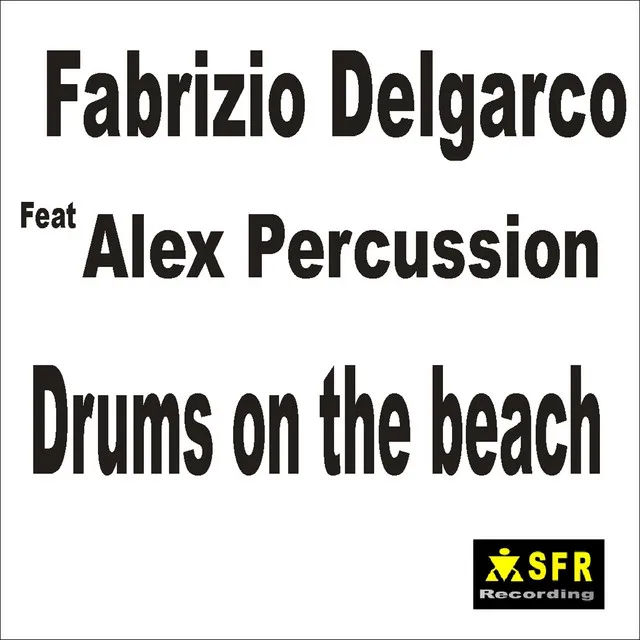 Drums On the Beach (feat. Alex Percussion)