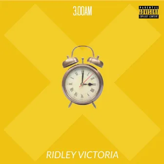 3:00am by Ridley Victoria