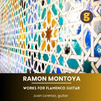 Ramon Montoya works for guitar by Juan Lorenzo