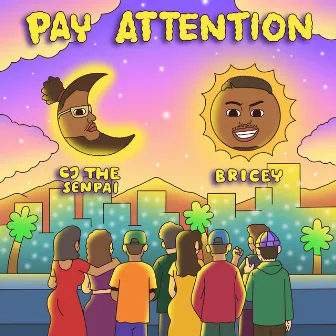 Pay Attention by Bricey