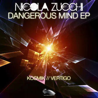 Dangerous Mind - EP by Nicola Zucchi