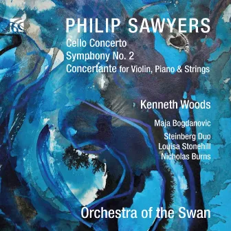 Sawyers: Cello Concerto, Symphony No. 2 & Concertante for Violin, Piano and Strings by Maja Bogdanovic