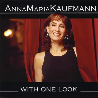 With One Look by Anna Maria Kaufmann