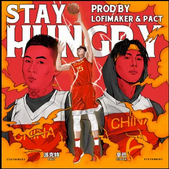 STAY HUNGRY by 派克特