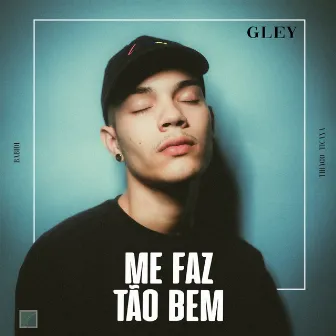 Me Faz Tão Bem by Gley