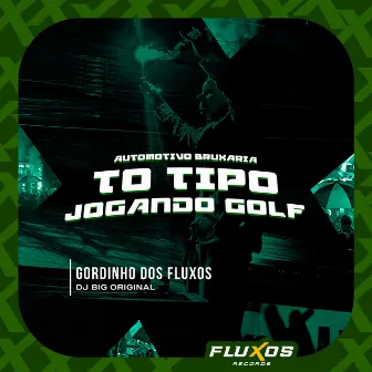 Automotivo Bruxaria to tipo Jogando Golf by Gordinho Dos Fluxos