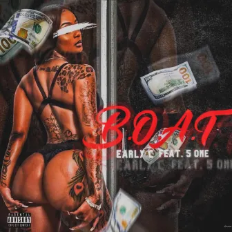 B.O.A.T by Early C.