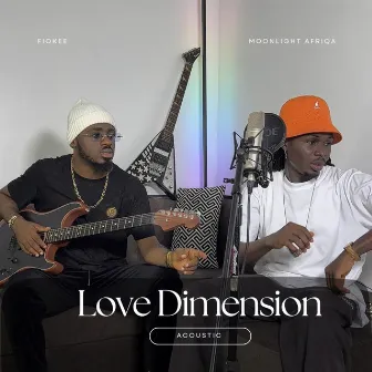 Love Dimension (Acoustic) by MOONLIGHT AFRIQA