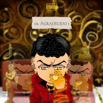 Agradecido 3 by OG Valdez