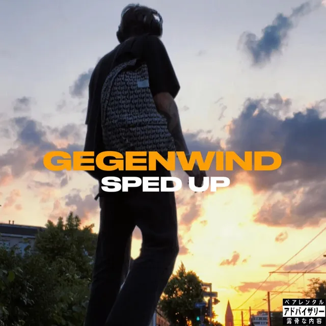 GEGENWIND (SPED UP)