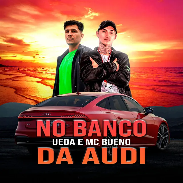 No Banco da Audi