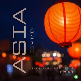 Asia EDM Mix - Background Music for Travel, Vol. 02 (BGM Version) by Vmotion