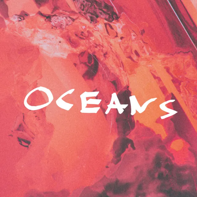 Oceans - Single Edit