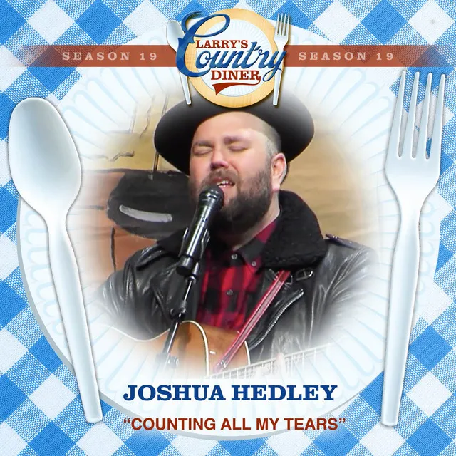 Counting All My Tears (Larry's Country Diner Season 19)