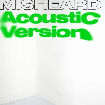 Misheard (Acoustic Version) by Toosha