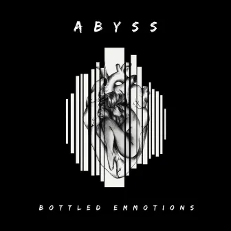 Bottled Emmotions by Abyss Williams