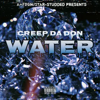 Water by Creep da Don