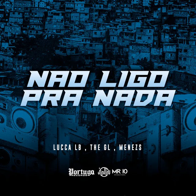 Não Ligo pra Nada