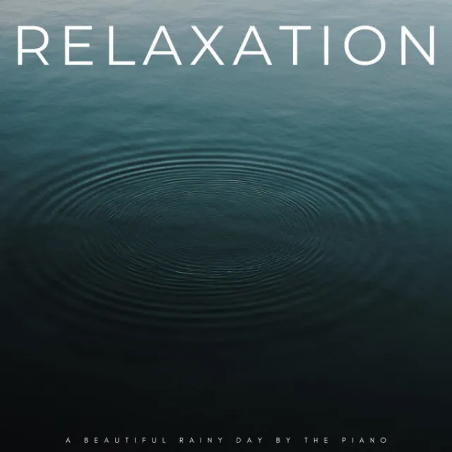 Relaxation: A Beautiful Rainy Day By The Piano