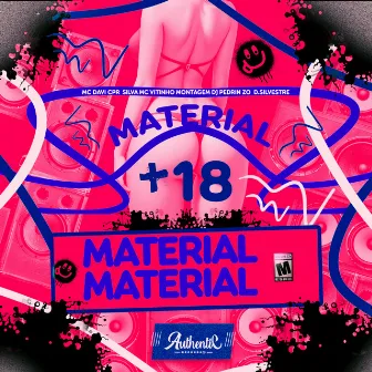 Material + 18 by Vitinho Montagem