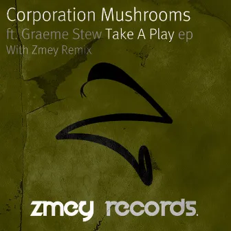 Take A Play by Corporation Mushrooms