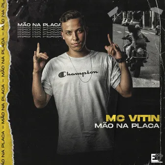 Mão na Placa by MC Vitin