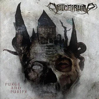 Purge and Purify by Voice Of Ruin