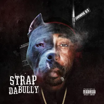 Strap Da Bully by $trap Da Bully