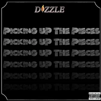 Picking up the Pieces by Whoisdizzle