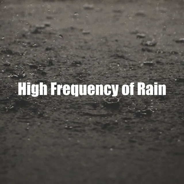 Very Relaxing High Rain