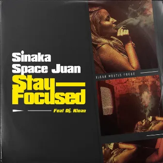 Stay Focused by Sinaka Space Juan