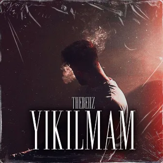 YIKILMAM by TheBehz