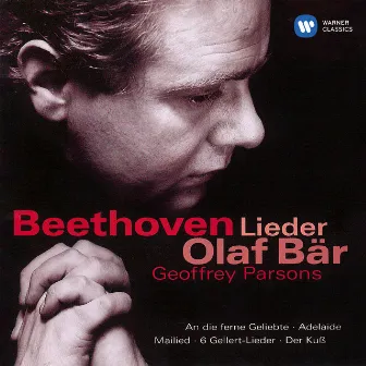 Beethoven: An die ferne Geliebte & Other Lieder by Olaf Bär