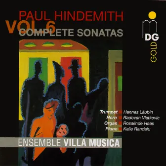 Hindemith: Complete Sonatas, Vol. 6 by Ensemble Villa Musica