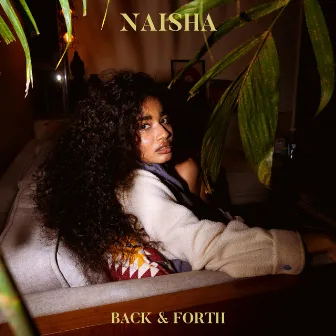 Back & Forth by Naisha