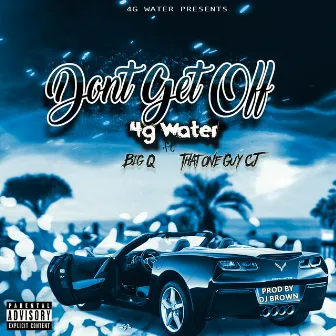 Don't Get Off by 4gwater