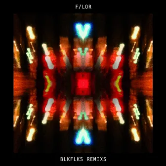 BLKFLKS Remixs by Flor