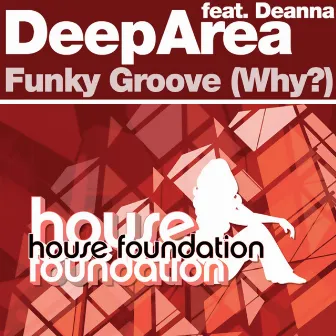 Funky Groove (Why?) 2003 Mixes by Deanna